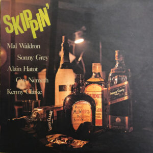 Mal Waldron, Sonny Grey, Alain Hatot, Gus Nemeth, Kenny Clarke - Skippin' (LP, Album, Promo, RE)