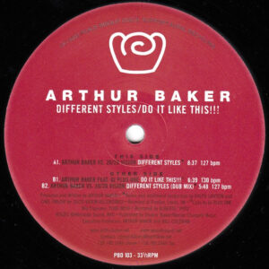 Arthur Baker - Different Styles / Do It Like This!!! (12")