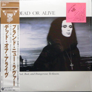 Dead Or Alive = Dead Or Alive - Mad, Bad And Dangerous To Know = ブランド・ニュー・ラヴァー (LP, Album)