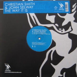 Christian Smith & John Selway - The Way It Is (12")