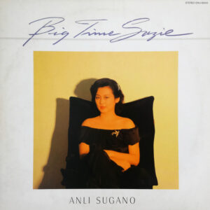 Anli Sugano - Big Time Suzie (LP, Album)
