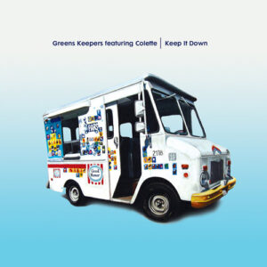 Greens Keepers Featuring Colette - Keep It Down (12")