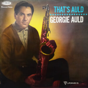 Georgie Auld - That's Auld (LP, Comp)