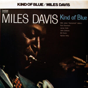 Miles Davis - Kind Of Blue (LP, Album, RE)