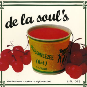 De La Soul - Itzsoweezee (Hot) (12")