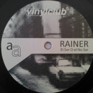 Rainer Serrat - El Ser O El No Ser (12")