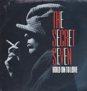The Secret Seven - Hold On To Love / Up In Smoke (12", Single)