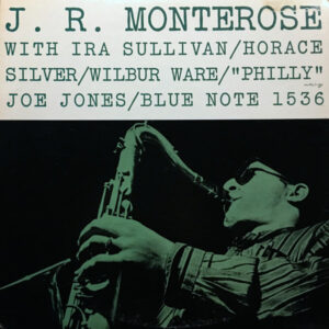 J.R. Monterose - J.R. Monterose (LP, Album, Mono, RE)