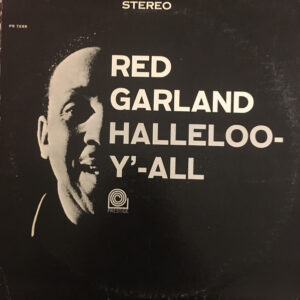 Red Garland - Halleloo-Y'-All (LP, Album, RE)