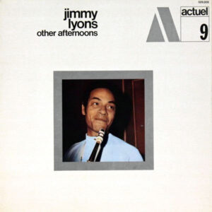 Jimmy Lyons  - Other Afternoons (LP, Album)