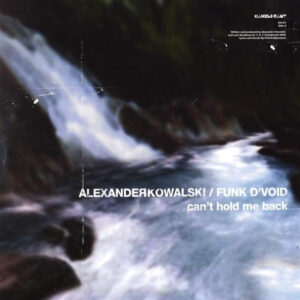 Alexander Kowalski - Can't Hold Me Back (12")