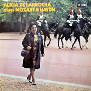 Alicia De Larrocha Plays Wolfgang Amadeus Mozart & Joseph Haydn - Alicia De Larrocha Plays Mozart & Haydn (LP)