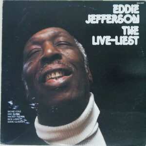 Eddie Jefferson - The Live-Liest (LP, Album)