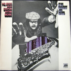 Phil Woods And His European Rhythm Machine - At The Frankfurt Jazz Festival (LP, Album, Gat)