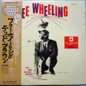 The Ted Brown Sextet Featuring Warne Marsh And Art Pepper - Free Wheeling (LP, Album, RE)