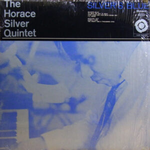 The Horace Silver Quintet = Horace Silver - Silver's Blue = シルバーズ・ブルー (LP, Album, Mono, Ltd, RE)