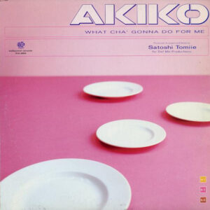 Akiko (13) - What Cha' Gonna Do For Me (12", Single)