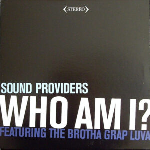 Sound Providers - Who Am I? (12")