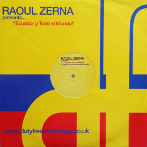 Raoul Zerna - Ecuador Y Todo El Mundo (12")