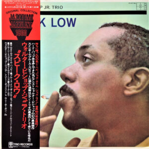The Walter Bishop, Jr. Trio =  The Walter Bishop, Jr. Trio - Speak Low = スピーク・ロウ (LP, Album, Mono, RE)
