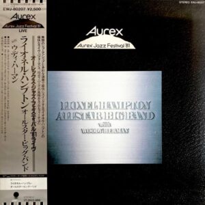 Lionel Hampton And His All-Star Alumni Big Band With Woody Herman - Aurex Jazz Festival '81 (LP)