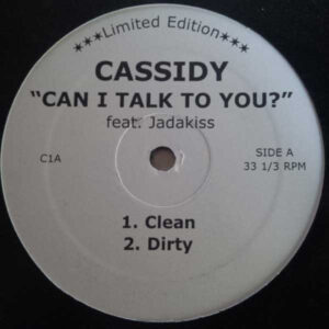 Cassidy (3) - Can I Talk To You? (12", Ltd)