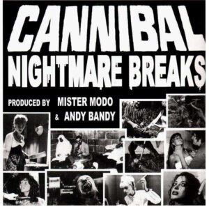 Mister Modo & Andy Bandy - Cannibal Nightmare Breaks (LP, RP)