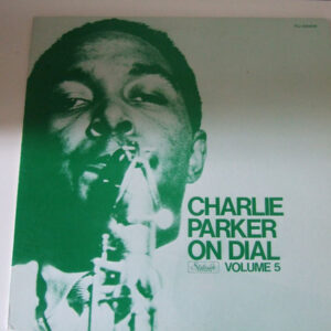 Charlie Parker - Charlie Parker On Dial Volume 5 (LP, Comp, Mono, RE)