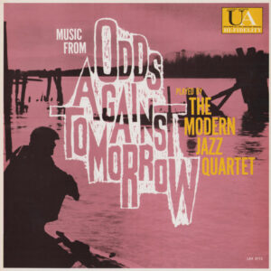 The Modern Jazz Quartet - Music From "Odds Against Tomorrow" (LP, Album, Ltd, RE)