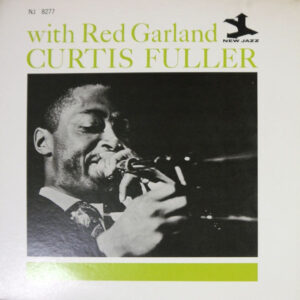 Curtis Fuller With Red Garland - Curtis Fuller With Red Garland (LP, Album, Mono, RE)