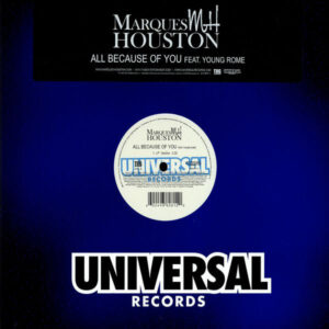 Marques Houston Feat. Young Rome - All Because Of You (12")