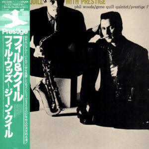 Phil Woods/Gene Quill Quintet - Phil & Quill With Prestige (LP, Album, Mono, RE)