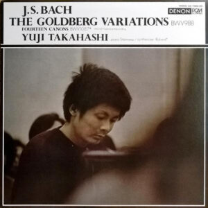 Yuji Takahashi : Johann Sebastian Bach - The Goldberg Variations, BWV 988 • Fourteen Canons, BWV 1087 (LP, Album)