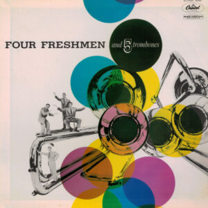 The Four Freshmen - Four Freshmen And 5 Trombones (LP, Album, Mono, RE, wit)