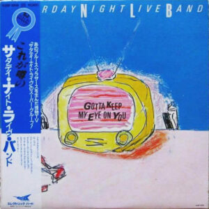 The Saturday Night Live Band - Gotta Keep My Eye On You (LP)
