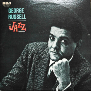 George Russell - The Jazz Workshop (LP, Album, Mono)