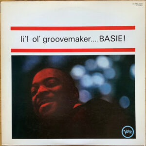 Count Basie Orchestra - Li'l Ol' Groovemaker... Basie! (LP, Album, RE, OBI)