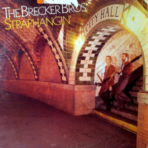 The Brecker Brothers - Straphangin' (LP, Album)