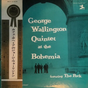 George Wallington Quintet - George Wallington Quintet At The Bohemia (LP, Album, Mono, RE)