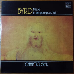 William Byrd, Chanticleer - Missa In Tempore Paschali (LP)