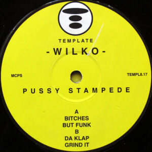 Wilko - Pussy Stampede (12")