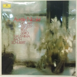 Wolfgang Amadeus Mozart, Claude Debussy, Jacques Ibert, Luciano Berio, Kazuo Fukushima, Johann Sebastian Bach, Franz Schubert - Aurèle Nicolet - Meister Ihres Instruments III: Aurèle Nicolet (LP)