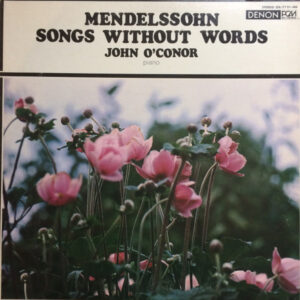 John O'Conor, Felix Mendelssohn-Bartholdy - Songs Without Words (LP)