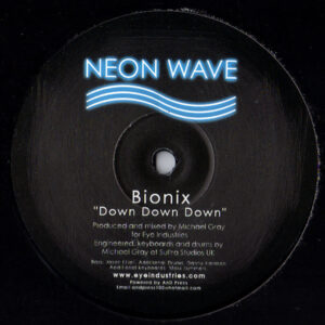 Bionix (2) - Down Down Down (12")