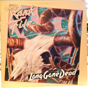 Rank & File - Long Gone Dead (LP, Album, All)