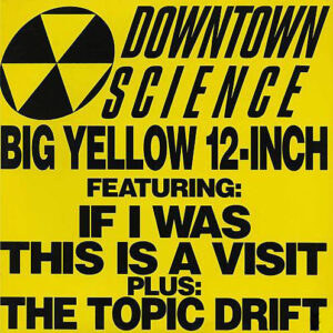 Downtown Science - Big Yellow 12-Inch (12")