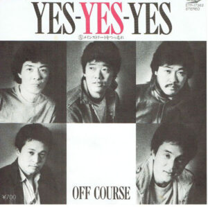 Off Course = オフ・コース - Yes-Yes-Yes (7", Single)
