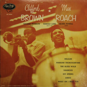 Clifford Brown And Max Roach - Clifford Brown & Max Roach (LP, Album, Mono, RE)