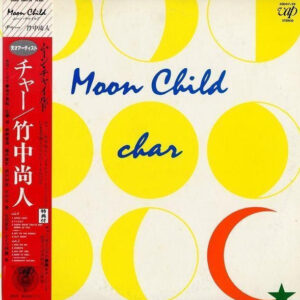 Char = チャー - Moon Child (LP)