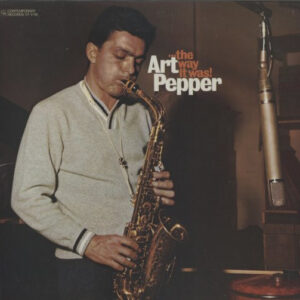 Art Pepper - ...The Way It Was! (LP, Album)
